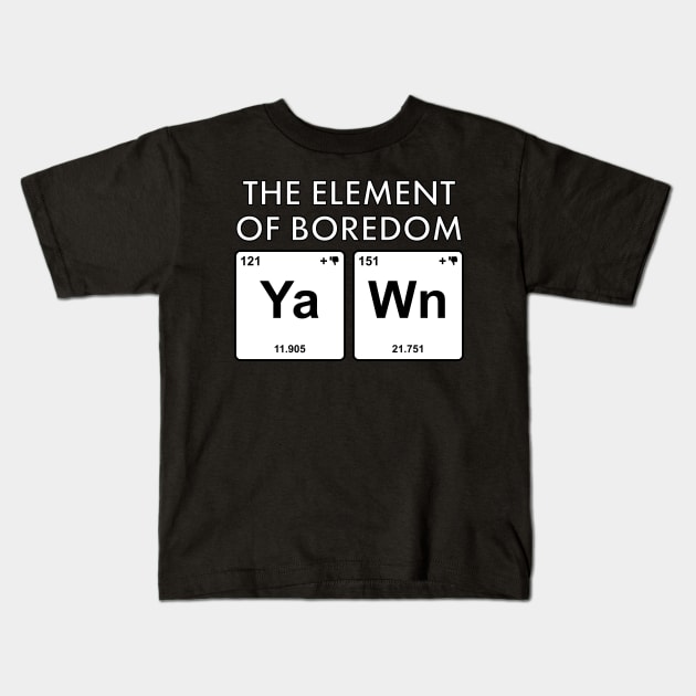 The Elements Of Life - Boredom Kids T-Shirt by Ultra Silvafine